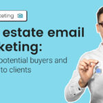 Efectivo estate email marketing: Turning potential buyers and sellers into clients